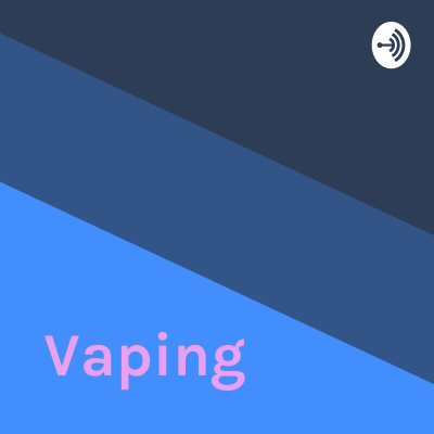 Vaping