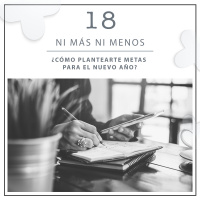 18: ¿Cómo plantearte metas para el nuevo año?