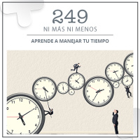 249: Aprende a manejar tu tiempo