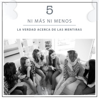 5: La verdad acerca de las mentiras