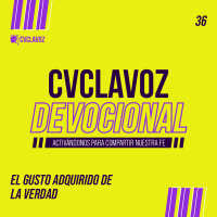 36: El gusto adquirido de la verdad