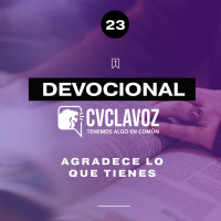 23: Agradece lo que tienes