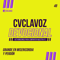48: Grande en misericordia y perdón