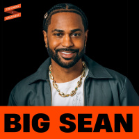 Big Sean Reveals The Manifestation Secrets That Made Him A MAGNET For Abundance