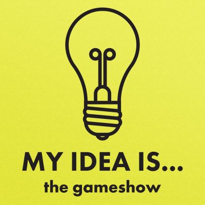 My Idea Is...