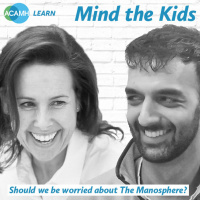 1: Mind the Kids - Should we be worried about the Manosphere?