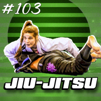 103 - Não há Magia...é Treinar! - a Vida de uma Psicóloga Campeã de Jiu-Jitsu 