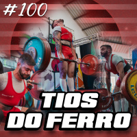 PODCAST 100 - O Treino de Força e a Dor, Tragédia no CrossFit e Jogos Olímpicos