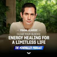 Clear Your Blocks: Energy Healing for a Limitless Life | Ep74