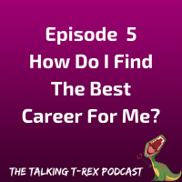 How Do I Find The Best Career For Me? Episode 5