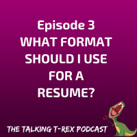 What Format Do I Use For A Resume? Episode 3