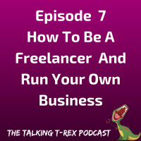 How to be a Freelancer and Run Your Own Business