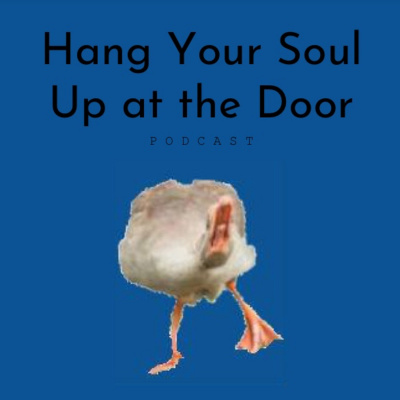 Hang Your Soul Up At The Door