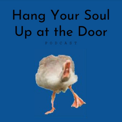 Hang Your Soul Up At The Door