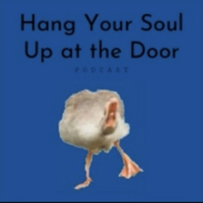 Hang Your Soul Up At The Door
