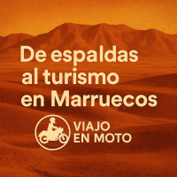 De espaldas al turismo en Marruecos - Episodio exclusivo para mecenas