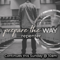 Prepare the Way | Repenter