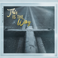 This is the Way | Acts 9:1-19