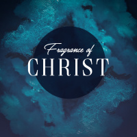 Fragrance Of Christ