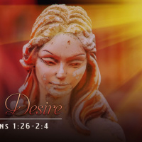 Over Desire | Romans 1:26-2:4