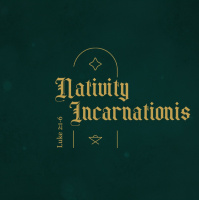 Nativity | Incarnationis (Christmas Eve)