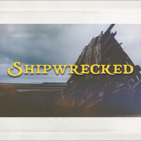 Shipwrecked | Acts 27:1-37