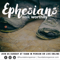 Ephesians | Walk Worthily