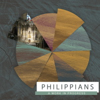 Philippians | A Work In Progress