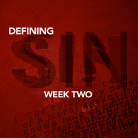 Defining Sin Week Two