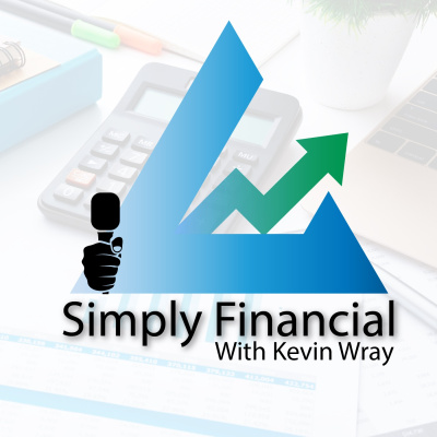 Simply Financial With Kevin Wray