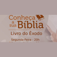 Conheça Sua Bíblia – Êxodo – Parte 01