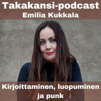 Emilia Kukkala - Kirjoittaminen, luopuminen ja punk