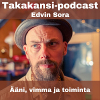 Edvin Sora - Ääni, vimma ja toiminta