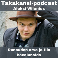 Aleksi Wilenius - Runouden arvo ja tila havainnoida