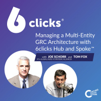 Series Spotlight: Revolutionizing GRC with 6clicks: Part 1 - Managing a Multi-Entity GRC Architecture with 6clicks Hub and Spoke