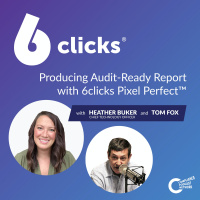 Series Spotlight: Revolutionizing GRC with 6clicks: Part 4 - Producing Audit-Ready Report with 6clicks Pixel Perfect™