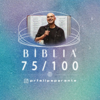Bíblia em 100 dias (75/100)