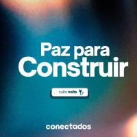 20240714 Felipe Parente - Paz Para Construir