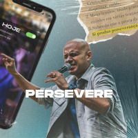 20230212 Persevere - Pr Felipe Parente
