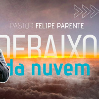 20230618 CONF PROFETICA 2023 - Debaixo Da Nuvem - Felipe Parente