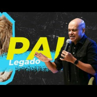 Pai (Legado), Pr. Felipe Parente, 08/08/2021