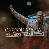 20230129 Chegou A Hora Do Vento - Pr Felipe Parente