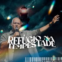 20240526 Pr Felipe Parente - Refúgio Na Tempestade