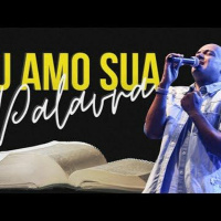 Eu amo a sua palavra, Pr. Felipe Parente, 26/09/2021