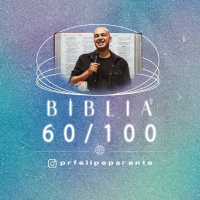 Bíblia em 100 dias (60/100)