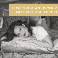 How important is your pillow for sleep 2019