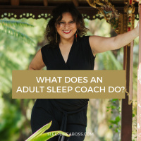 What does an adult sleep coach do?