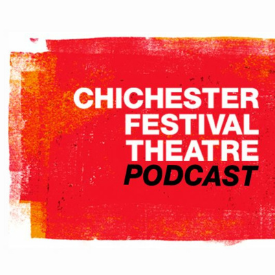 Chichester Festival Theatre Podcast