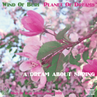Planet Of Dreams (A Dream About Spring)