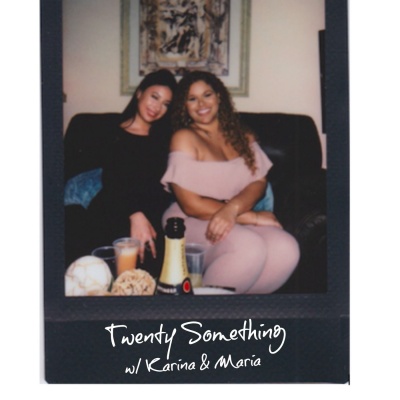 Twenty Something W/ Karina  Maria